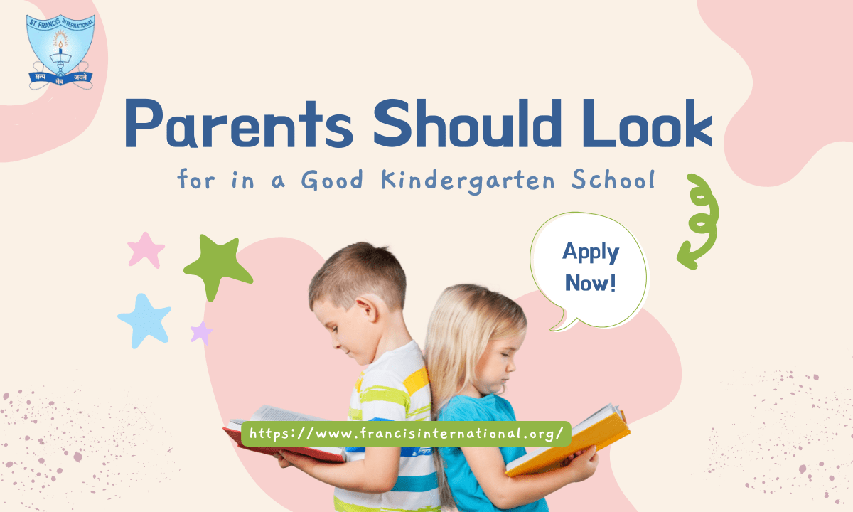 Parents Should Look for in a Good Kindergarten School